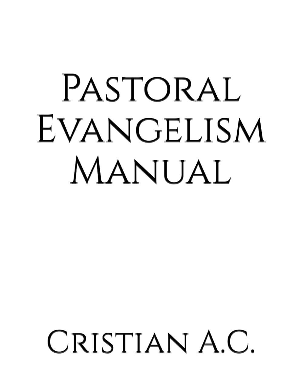 Pastoral Evangelism Manual (Pastoral Manuals)
