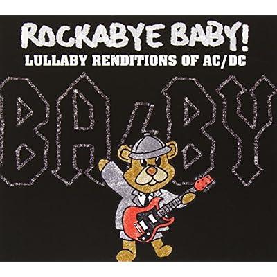 Rockabye Baby! Lullaby Renditions of AC/DC
