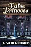 The False Princess: The Sitnalta Series Book 5