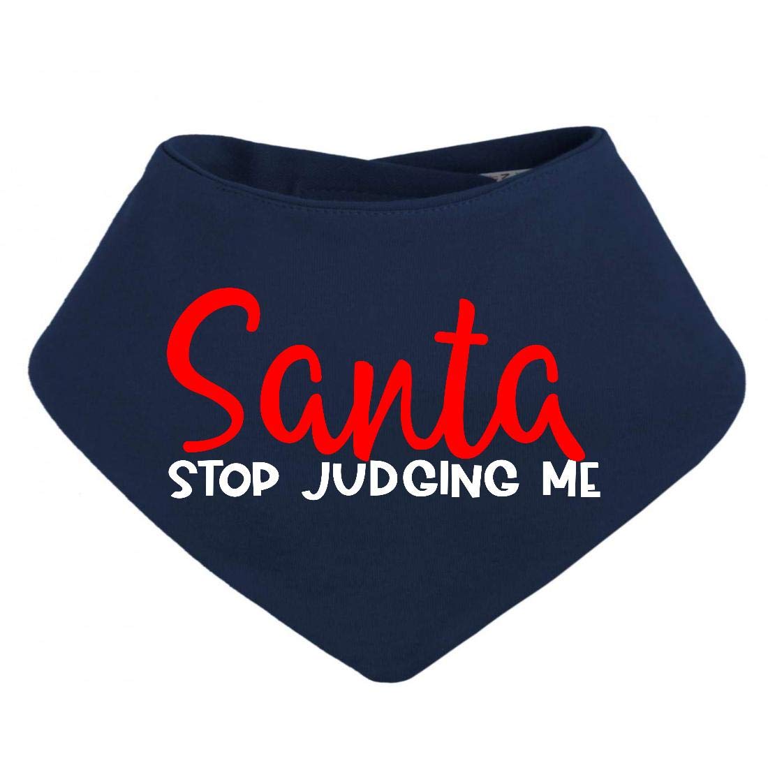 Santa Stop Judging me Cotton Baby Bandanna Dribble bib - Navy