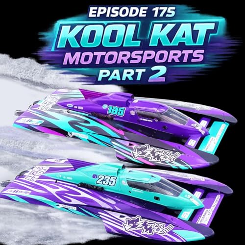 Episode 175: Kool Kat Motorsports, Part 2