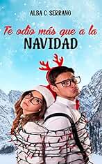 Te odio más que a la Navidad