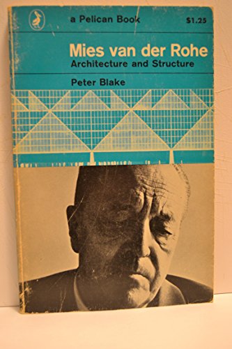 Mies van der Rohe,: Architecture and structure ... B0007F6LK6 Book Cover