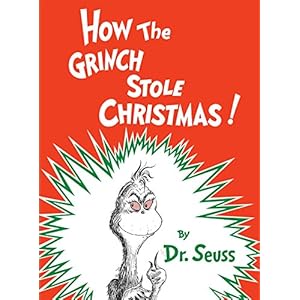 How the Grinch Stole Christmas! (Classic Seuss)