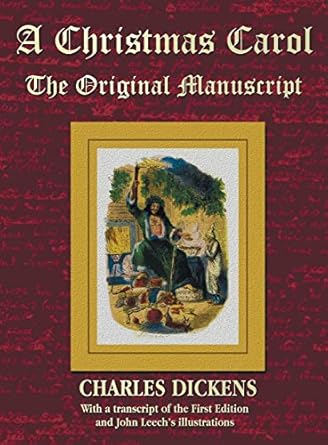 A Christmas Carol - The Original Manuscript in Original Size - With Original Illustrations