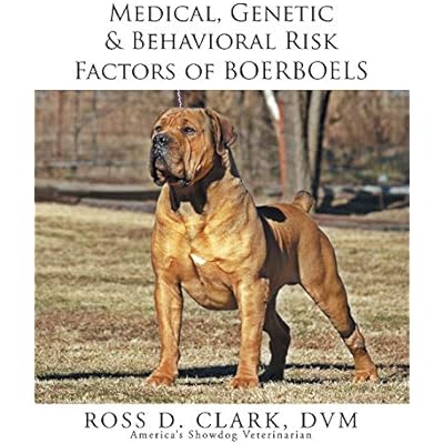 Medical, Genetic & Behavioral Risk Factors of Boerboels