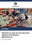  Effektive US-Tschechische Aktien-Portfolio-Allokation: In Finanzinstituten