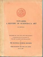 Towards a history of Sukhodaya art B0006E7RZ6 Book Cover