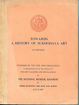Paperback Towards a history of Sukhodaya art Book