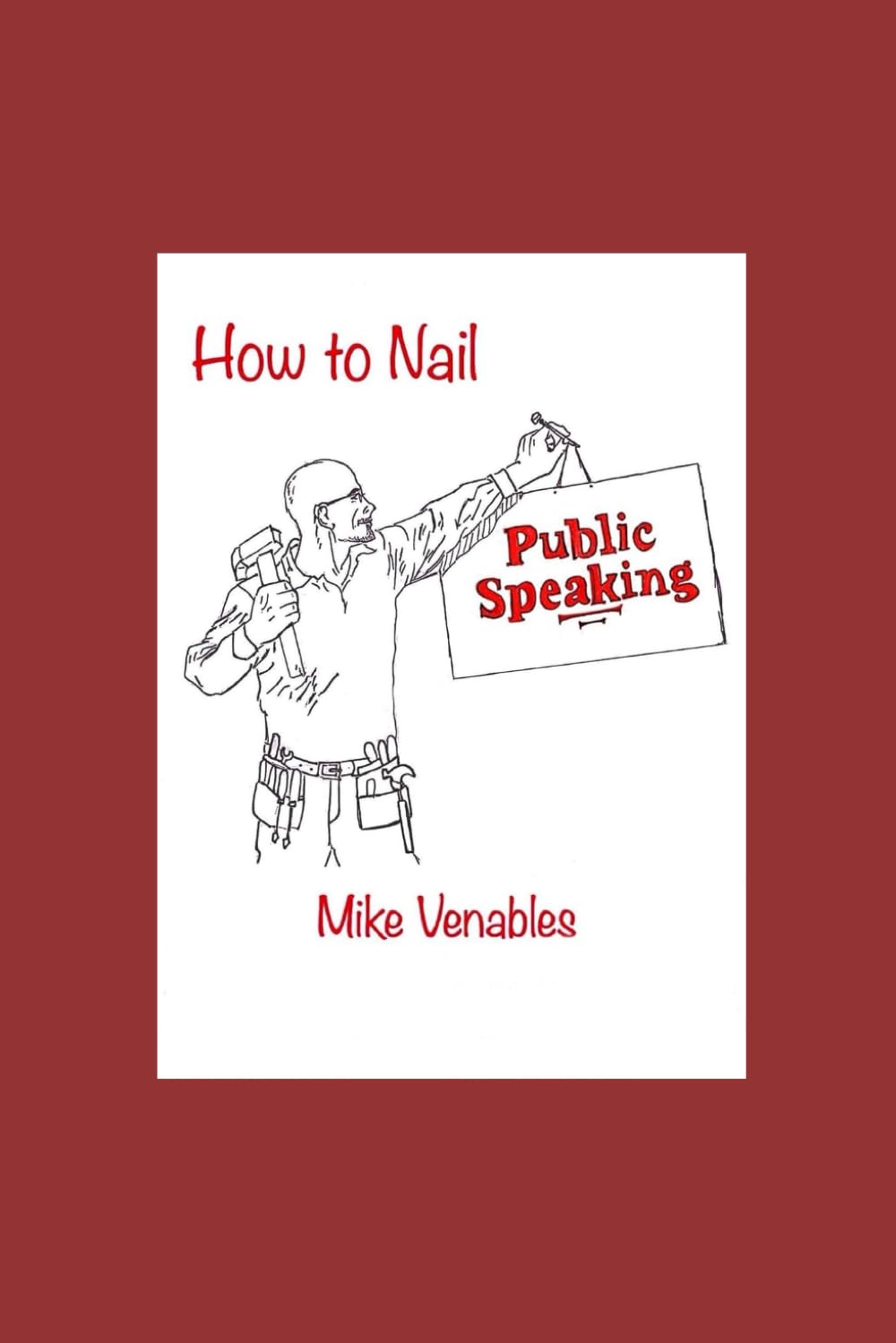 How to Nail Public Speaking