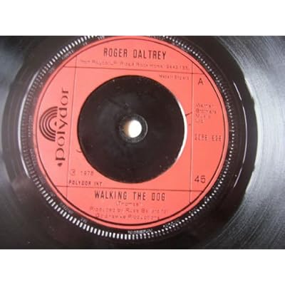 ROGER DALTREY Walking the Dog UK 7" 45