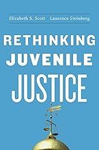 Rethinking Juvenile Justice
