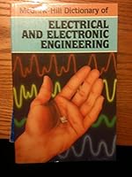 McGraw-Hill Dictionary of Electrical and Electronic Engineering 0070454132 Book Cover