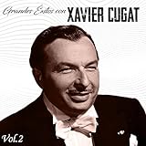  Grandes Éxitos con Xavier Cugat Vol. 2