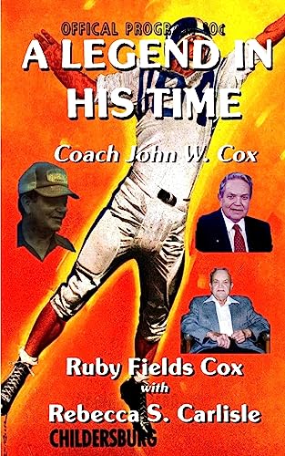A Legend in His Time: Coach John W. Cox 1508764751 Book Cover