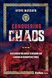 Conquering Chaos: Alexander the Great’s Wisdom for Leading in Disruptive Times