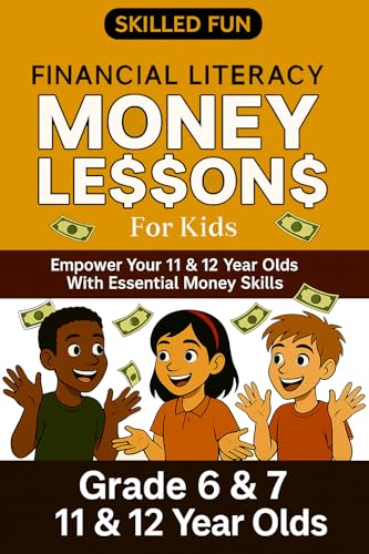 Smart Money Lessons for Kids: Grade 6 & 7 Financial