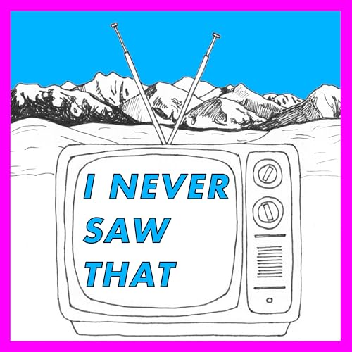 『I Never Saw That』のカバーアート