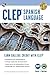 CLEP&reg; Spanish Language: Levels 1 and 2 (Book + Online) (CLEP Test Preparation) (English and Spanish Edition)