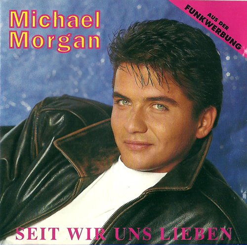 Michael Morgan, Michael Morgan - Wer nie Trauer spürt .. Komm steh ...