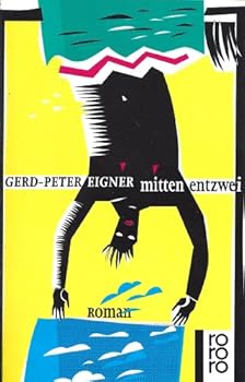 Paperback Mitten entzwei. Roman. [German] Book