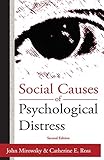 Social Causes of Psychological Distress (Social Institutions and Social Change)