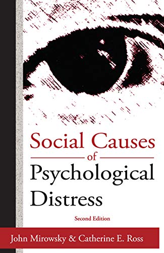 Social Causes of Psychological Distress (Social Institutions and Social Change Series)
