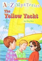 The Yellow Yacht (A to Z Mysteries, #25)