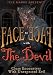 Face to Face With the Devil: Close Encounters With Unexpected Evil