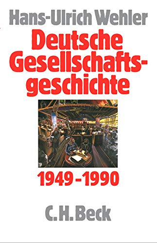 Preisvergleich Produktbild Deutsche Gesellschaftsgeschichte Bd. 5: Bundesrepublik und DDR 1949-1990