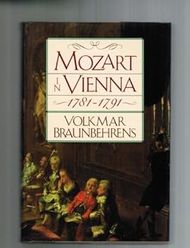Hardcover Mozart in Vienna 1781-1791 (English and German Edition) Book