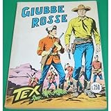  TEX GIGANTE n. 124 Giubbe rosse Febbraio 1971