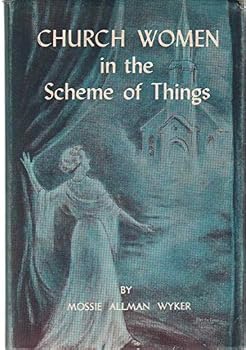 Hardcover CHURCH WOMEN IN THE SCHEME OF THINGS Book