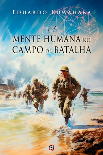 A mente humana no campo de batalha: Os processos intuitivos nas decisões em combate