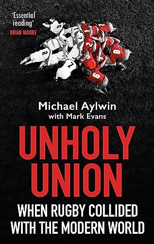 Unholy Union: When Rugby Collided With The Modern World #TOP26