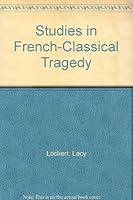 Studies in French-Classical Tragedy B000H435R4 Book Cover