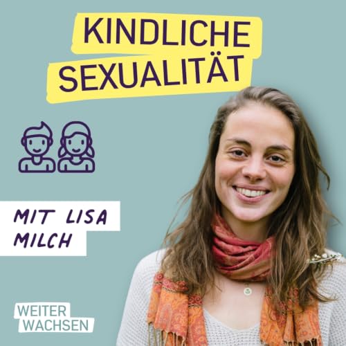 #42 5 Dinge, die Fachkr&auml;fte &uuml;ber kindliche Sexualit&auml;t wissen sollten