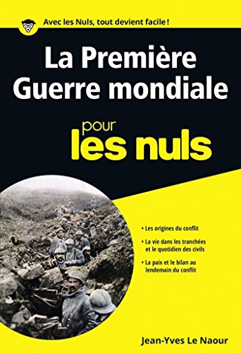 Télécharger La première guerre mondiale pour les Nuls poche (Poche pour les Nuls) PDF