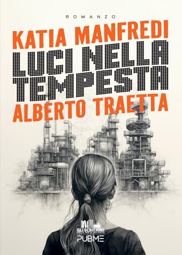 Luci Nella Tempesta: (Collana Gli Scrittori Della Porta Accanto)