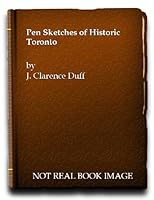 Pen sketches of historic Toronto, B003KJ1Z48 Book Cover