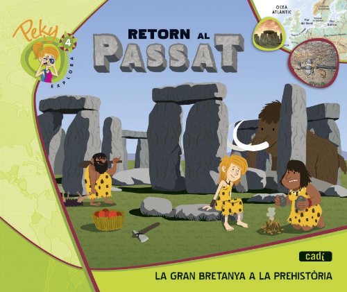 4. Peky Explora: Retorn al passat. La Gran Bretanya a la Prehistòria