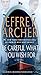 Be Careful What You Wish For (Clifton Chronicles Book 4)