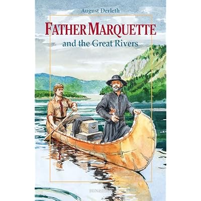 Father Marquette and the Great Rivers
