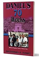 Daniel's 70 Weeks Biblical Prophecy Series, Vol. 1 1880969513 Book Cover