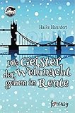 der geist der weihnacht gedicht  Die Geister der Weihnacht gehen in Rente (Funtasy 1)