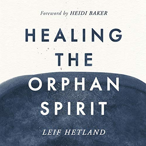 Cover art for Healing the Orphan Spirit