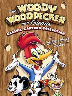 Classic Cartoon Collection: Woody Woodpecker and Friends