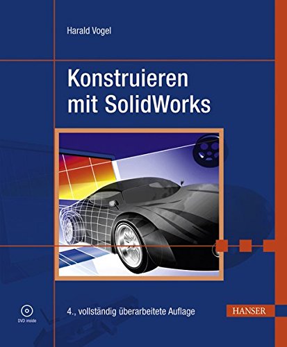 Konstruieren mit SolidWorks Konstruieren mit SolidWorks