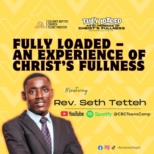 Rev. Seth Tetteh-Fully Loaded- An Experience Of Christ's Fullness