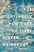 The Nightingale Won't Let You Sleep